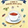 Scott Rao Dear Coffee Buyer - A Guide To Sourcing Green Coffee By Ryan Brown.