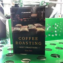 Coffee Roasting Best Practices Book By Scott Rao