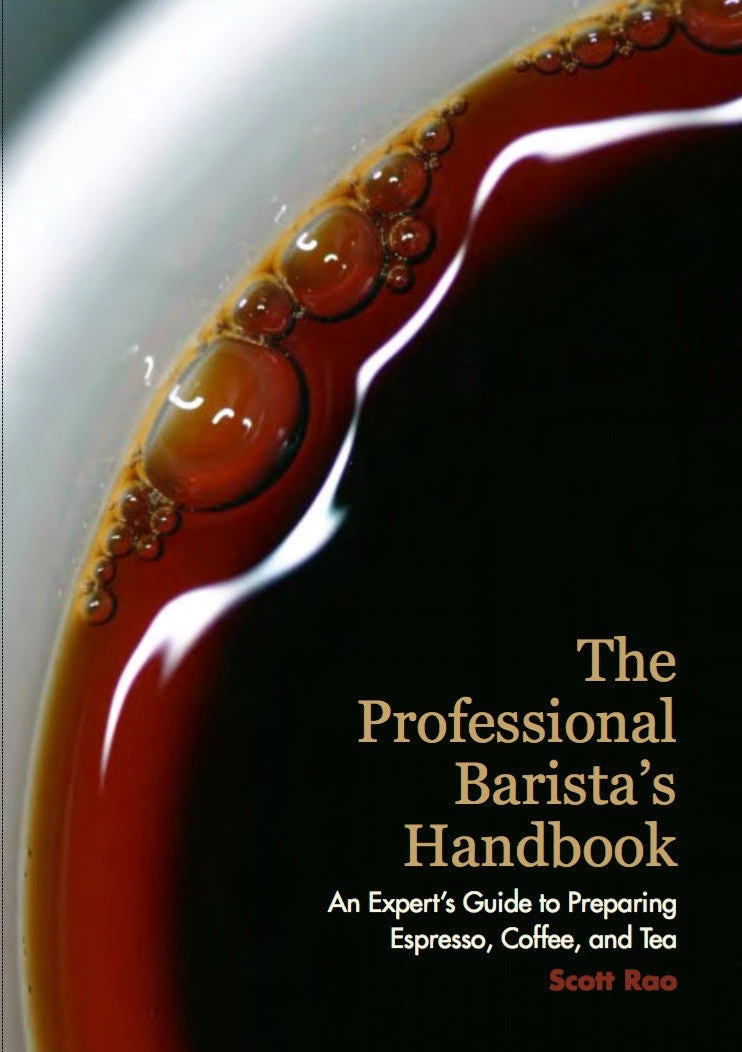 The Professional Barista's Handbook By Scott Rao Coffee Related Books 3 The Professional Barista's Handbook By Scott Rao Coffee Related Books